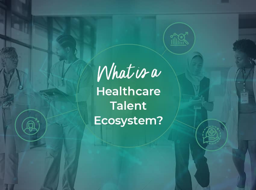 featured article image on "What is a healthcare talent ecosystem?"