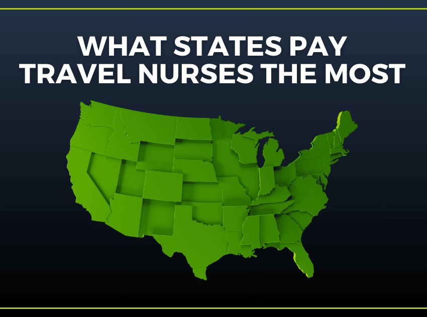 What States Pay Travel Nurses the Most