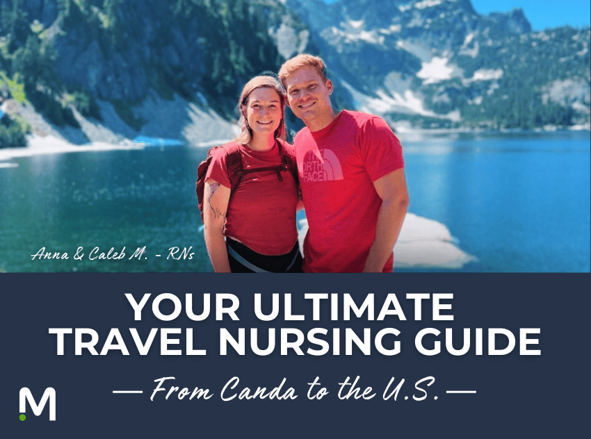 Your Ultimate Travel Nursing Guide from Canada to the U.S.