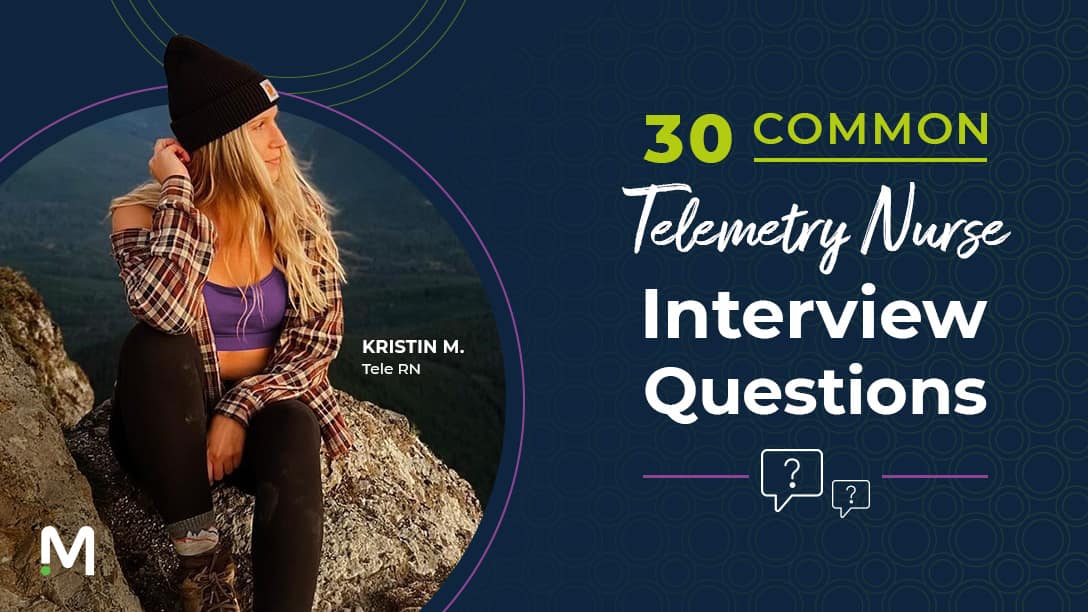 30 Common Telemetry Nurse Interview Questions