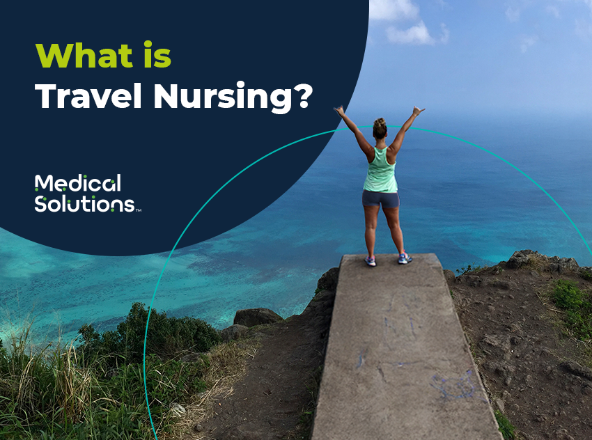 What is Travel Nursing